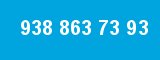 938 863 73 93